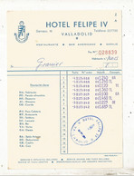 Facture , Espagne , HOTEL FELIPE IV, VALLADOLID  ,1971 , Restaurante , Bar Americano, Frais Fr 1.65 E - Spagna