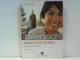 Audio Italienisch - Essen Und Trinken: Sprachen Lernen Für Feinschmecker - CDs