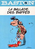 Baston Labaffe : La Ballade Des Baffes - Gaston