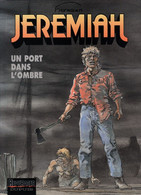 Jérémiah Un Port Dans L'ombre - Jeremiah