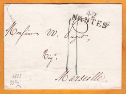 1823 - Marque Postale 42 NANTES (35 X 12mm) Sur Enveloppe Pliée Vers MARSEILLE - Taxe 11 - Lagarde Aîné - 1801-1848: Précurseurs XIX