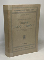Un Ami De Stendhal Victor Jacquemont - Coll. Temps Et Visages - Biographie