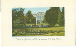 Torino; Giardini Pubblici E Stazione Di Porta Nuova - Non Viaggiata. (Brunner & C. - Como E Zürich) - Stazione Porta Nuova