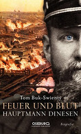 Feuer Und Blut. Hauptmann Dinesen - Biographien & Memoiren
