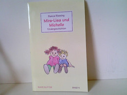 Mira - Lisa Und Michelle : Kindergeschichten - Sonstige & Ohne Zuordnung