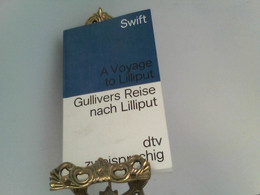 Gullivers Reise Nach Lilliput - A Voyage To Lilliput. Zweisprachig. - Nouvelles