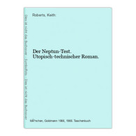 Der Neptun-Test. Utopisch-technischer Roman. - Science Fiction