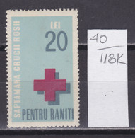 118K40 / Romania 20 Lei MNH (**) Saptamana Crucii - Pentru Raniti RED CROSS Week Cross - For The Wounded Revenue Fiscaux - Fiscaux