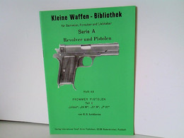 Heft 43: Kleine Waffen - Bibliothek Für Sammler, Forscher Und Liebhaber - Serie A - Revolver Und Pistolen - He - Militär & Polizei