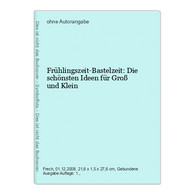 Frühlingszeit-Bastelzeit: Die Schönsten Ideen Für Groß Und Klein - Andere & Zonder Classificatie