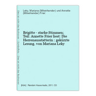 Brigitte - Starke Stimmen; Teil: Annette Frier Liest: Die Herrenausstatterin : Gekürzte Lesung. - CDs