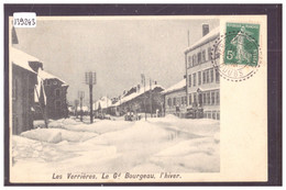 LES VERRIERES - LE GRAND BOURGEAU - TB - Les Verrières