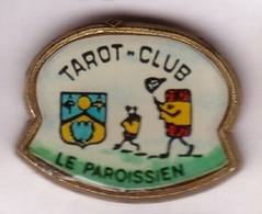 D51 Pin's Carte Cartes Jeux Tarot Club Le Paroissien à La Grande Paroisse Seine-et-Marne écusson Achat Immédiat Immédiat - Jeux