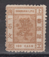 IMPERIAL CHINA LOCAL SHANGHAI 1877 - Small Dragon Mint No Gum - ...-1878 Vorphilatelie