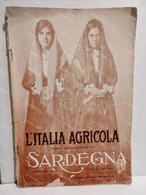 Rivista ITALIA AGRICOLA Numero Speciale Dedicato Alla SARDEGNA.Bonifica Leccari TIRSO Tanca Marchesu 1922 - Andere