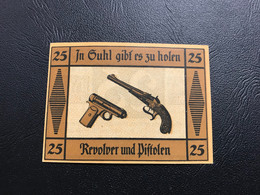 Notgeld - Billet Necéssité Allemagne - 25 Pfennig - Suhl (revolver & Pistolet) - Non Classés