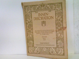 Innen-Dekoration. Die Gesamte Wohnungskunst In Bild Und Wort - Herausgeber: Hofrat Alexander Koch. XL. Jahrgan - Grafik & Design
