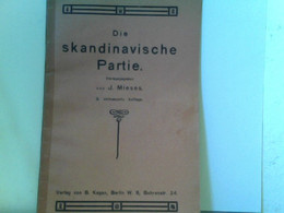 Die Skandinavische Partie. Eine Zusammenstellung Und Kritische Betrachtung Der Wichtigsten Varianten Dieser Er - Sport