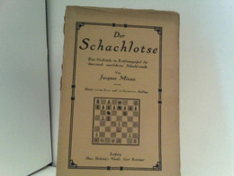 Der Schachlotse. Eine Notbrücke Im Eröffnungsspiel Für Theoretisch Unerfahrene Spieler - Sports