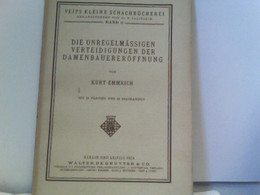 Die Unregelmässigen Verteidigungen Der Damenbauereröffnung. - Sport