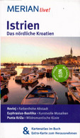 MERIAN Live! Reiseführer Istrien Das Nördliche Kroatien: Mit Kartenatlas Im Buch Und Extra-Karte Zum Herausneh - Sonstige & Ohne Zuordnung