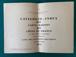 Catalogue Index Des Cartes Marines Des Cotes De France 1971 - Cartas Náuticas