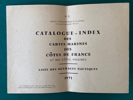 Catalogue Index Des Cartes Marines Des Cotes De France 1971 - Nautical Charts