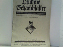 Deutsche Schachblätter. Zeitschrift Des Groszdeutschen Schachbundes. - Sports