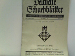 Deutsche Schachblätter. Zeitschrift Des Groszdeutschen Schachbundes. - Sports
