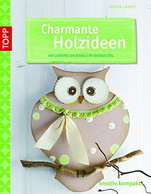 Charmante Holzideen: Mit Liebevollen Details Im Vintage-Stil (kreativ.kompakt.) - Autres & Non Classés