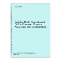 Braidies: Cooler Haarschmuck Für Zopffrisuren -  Kreative Accessoires Zum Selbermachen - Otros & Sin Clasificación