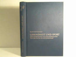 Gesundheit Und Sport. Sprichswörtliches Und Nachdenkliches Von Der Antike Bis Zur Gegenwart. - Sports