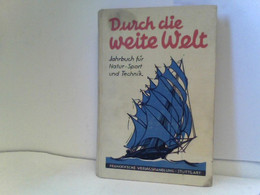 Durch Die Weite Welt - Jahrbuch Für Natur, Sport Und Technik - 13. Jahrgang - Kalender