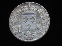 5 Francs LOUIS XVIII 1822 A  - ROI DE FRANCE   ***** EN ACHAT IMMEDIAT ****   Monnaie Proche Du SUP - 5 Francs