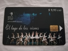 CUBA $9,95  CHIPCARD   EL LAGO DE LOS CISNES / DANCERS /BALLET       Fine Used Card  ** 6810** - Cuba