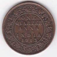 Inde One Quarte Anna 1913 George V, En Cuivre, KM# 512 - Indien