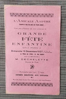 AMICALE AMPERE -18, Rue Ampère Paris 17ème - Programme GRANDE FETE ENFANTINE- 19 Décembre 1937-  Mr Dechelette Directeur - Programma's