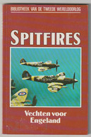 Bibliotheek Van De Tweede Wereldoorlog WW2 1. Spitfires1990 Standaard Uitgeverij Antwerpen (B) - Weltkrieg 1939-45