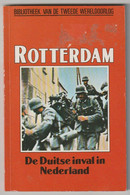 Bibliotheek Van De Tweede Wereldoorlog WW2 3. Rotterdam 1990 Standaard Uitgeverij Antwerpen (B) - Oorlog 1939-45