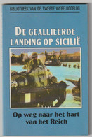 Bibliotheek Van De Tweede Wereldoorlog WW2 23. De Geallieerde Landing Op Sicilië 1990 Standaard Uitgeverij Antwerpen (B) - Guerra 1939-45