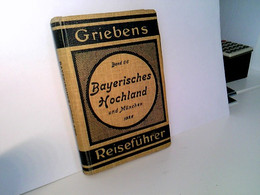 München Und Das Bayerische Hochland Mit Allgäu, Augsburg, Innsbruck Und Salzburg - Sonstige & Ohne Zuordnung
