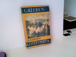 Grieben Reiseführer. Kärnten Mit Den Südl. Hohen Tauern Und Osttirol. - Sonstige & Ohne Zuordnung