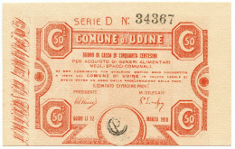 50 CENTESIMI BUONO DI CASSA COMUNE DI UDINE WWI 12/03/1918 FDS - Other & Unclassified