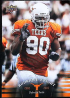 ► RODRIQUE WRIGHT  (Defense Tackle) University Of Texas Football - 2011 Upper Deck - 2000-Aujourd'hui