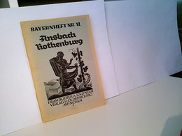 Bayernheft Nr.12 / Ansbach / Rothenburg - Sonstige & Ohne Zuordnung