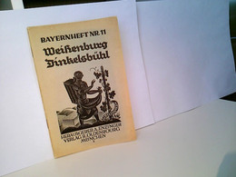 Bayernheft Nr. 11. Weißenburg, Dinkelsbühl - Sonstige & Ohne Zuordnung