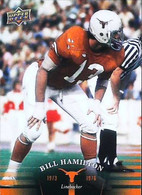 ► BILL HAMILTON   (Linebacker)      University Of Texas Football - 2011 Upper Deck - 2000-Hoy