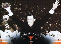 ► DARRELL ROYAL  ( Coach )   University Of Texas Football - 2011 Upper Deck - 2000-Hoy