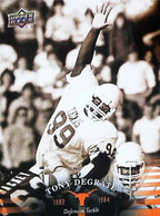 ► TONY DEGRATE  ( Defense Tackle  )   University Of Texas Football - 2011 Upper Deck - 2000-Nu