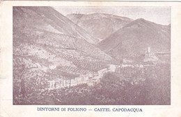 Dintorni Di Foligno - Castel Capodacqua, Viaggiata 1911 - Foligno